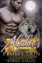 [Indigo Mountain Pack 01] • Alpha's Protection (Indigo Mountain Pack Book 1)